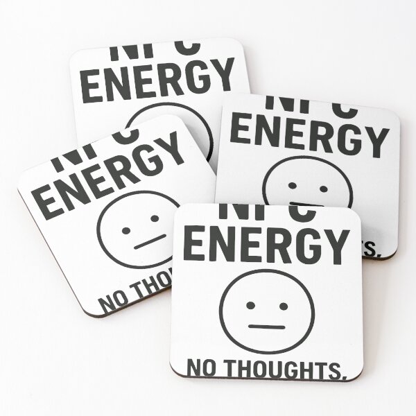 Item preview, NPC Energy – No Thoughts, Just Vibes designed and sold by negve.