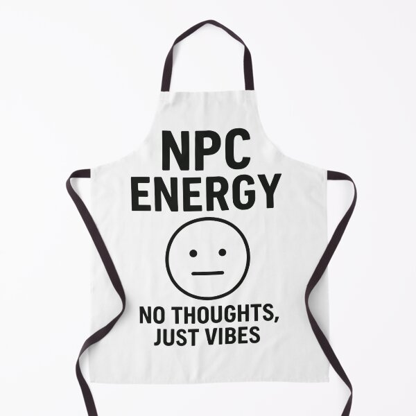 Item preview, NPC Energy – No Thoughts, Just Vibes designed and sold by negve.