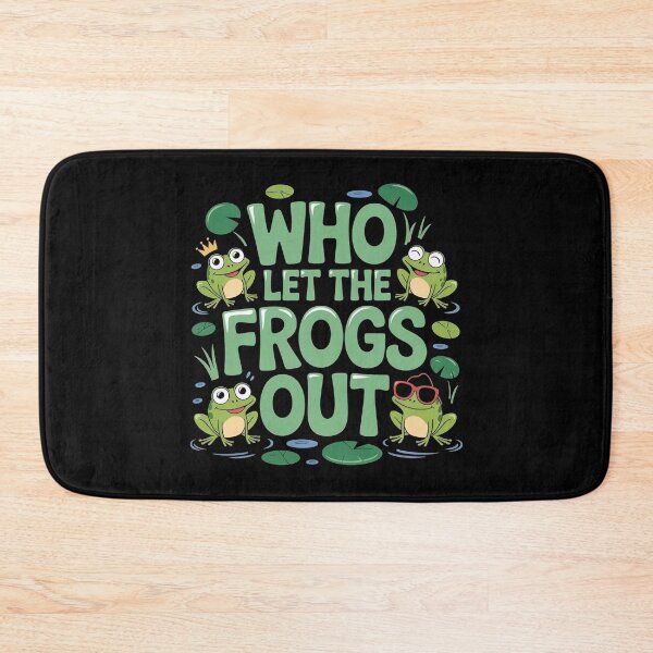 Item preview, Who Let The Frogs Out designed and sold by Redgiant87x.