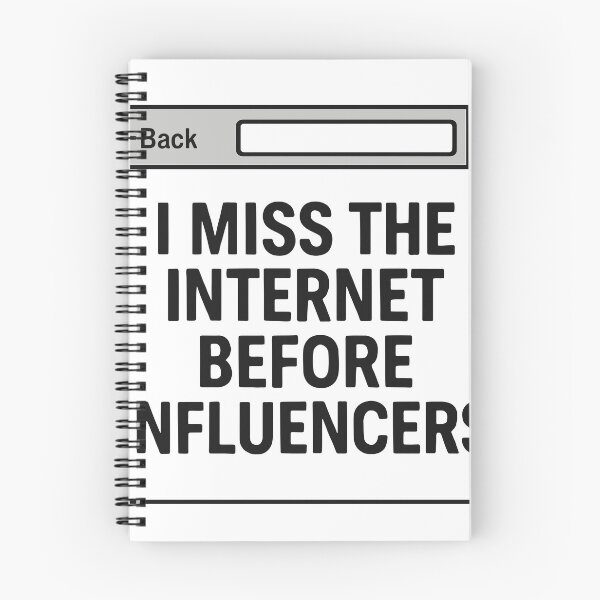 Item preview, I Miss the Internet Before Influencers – Nostalgic Meme Design designed and sold by negve.