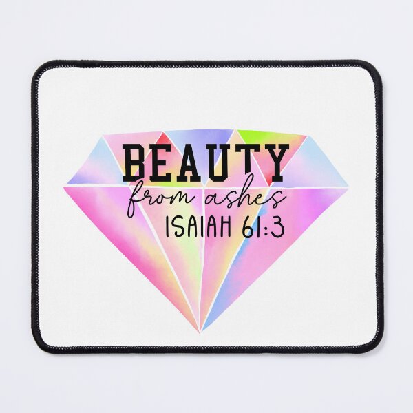 Item preview, Beauty From Ashes - Isaiah 61:3 Christian Encouragement Design (PINK) designed and sold by Christian1iving.