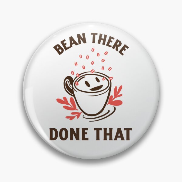 Item preview, Bean there Done that designed and sold by ixiink.