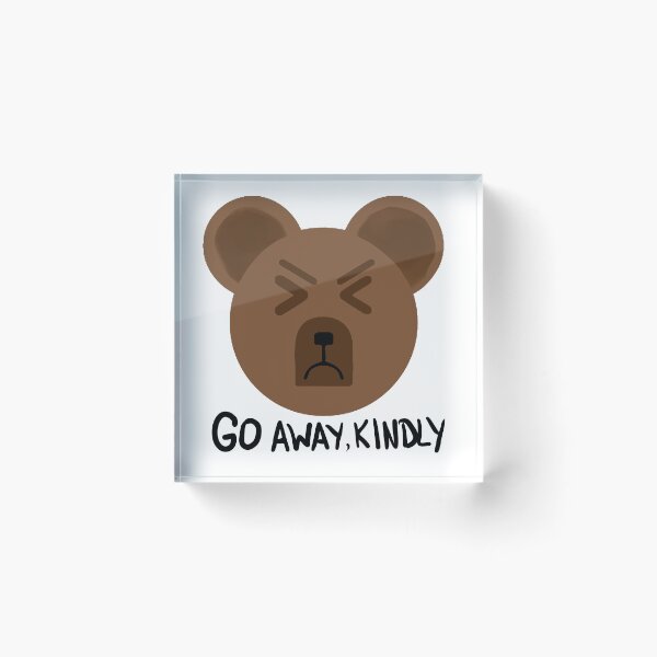 Item preview, Go Away Kindly – Grumpy Bear Sticker designed and sold by AniMayation.