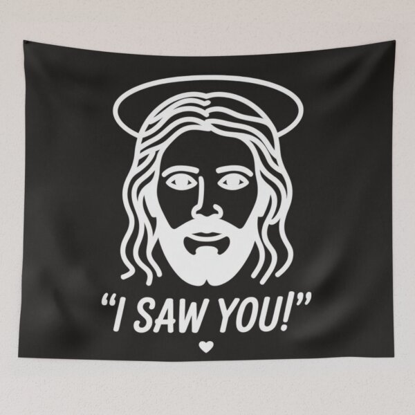 Item preview, “I saw you!” (Jesus Edition)  designed and sold by 123ks.
