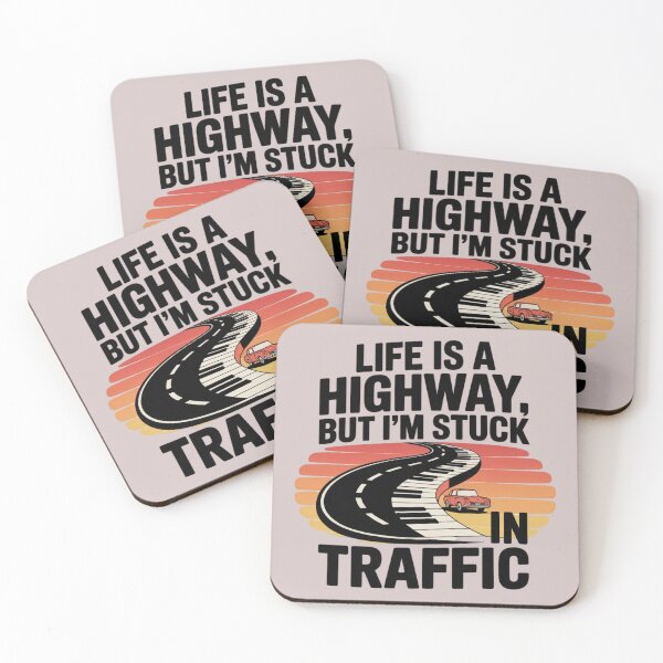 Item preview, Life is a highway, but I’m stuck in traffic. designed and sold by 123ks.
