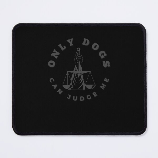 Item preview, Only Dogs Can Judge designed and sold by Zakrytos ★★★★★.