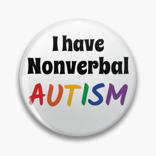 Item preview, I have nonverbal autism  designed and sold by shaybosh.