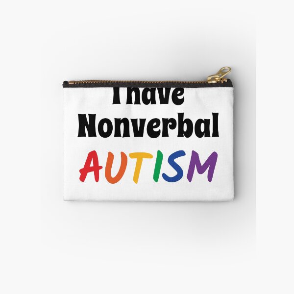 Item preview, I have nonverbal autism  designed and sold by shaybosh.