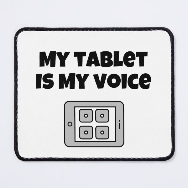 Item preview, My tablet is my voice designed and sold by shaybosh.
