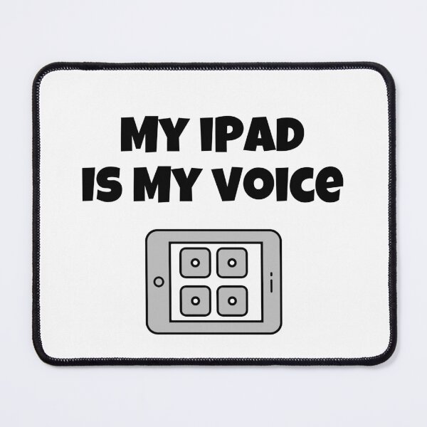 Item preview, My iPad is my voice designed and sold by shaybosh.