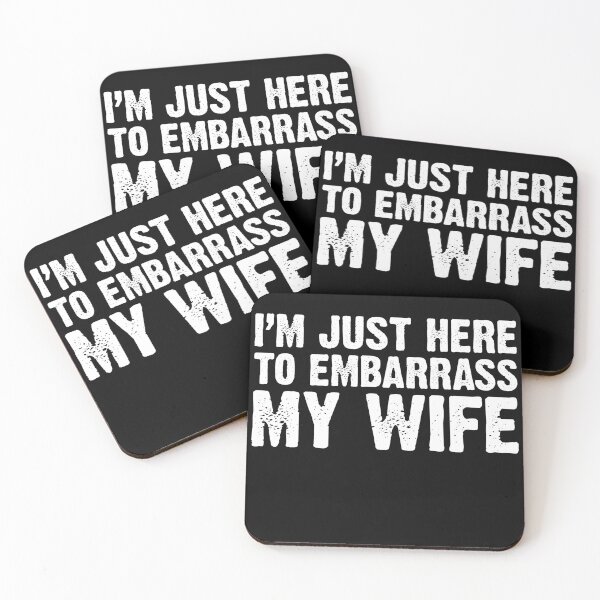 Item preview, I'm Just Here To Embarrass My Wife Funny Husband Saying designed and sold by saifuddin shifat.