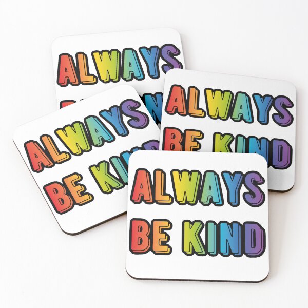 Item preview, Always be kind 2 designed and sold by shaybosh.