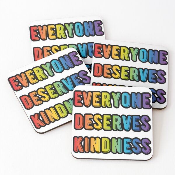 Item preview, Everyone deserves kindness 2 designed and sold by shaybosh.