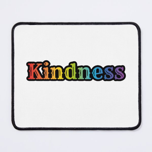Item preview, Kindness style 2 designed and sold by shaybosh.