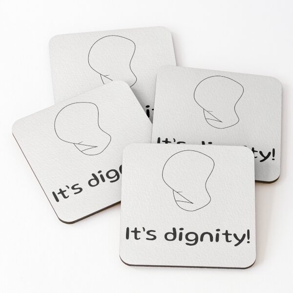 Item preview, It’s Dignity! designed and sold by shaybosh.