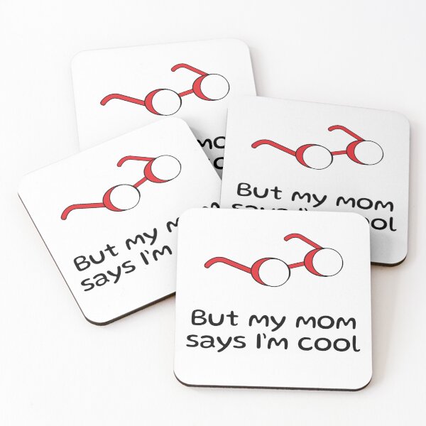 Item preview, But my mom says I’m cool designed and sold by shaybosh.