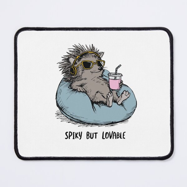Item preview, Funny Hedgehog Pun. Sarcastic Humor Spiky but Lovable designed and sold by whyitsme.