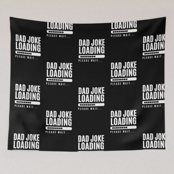 Item preview, Dad Joke Loading  designed and sold by ClanRaeDesign.
