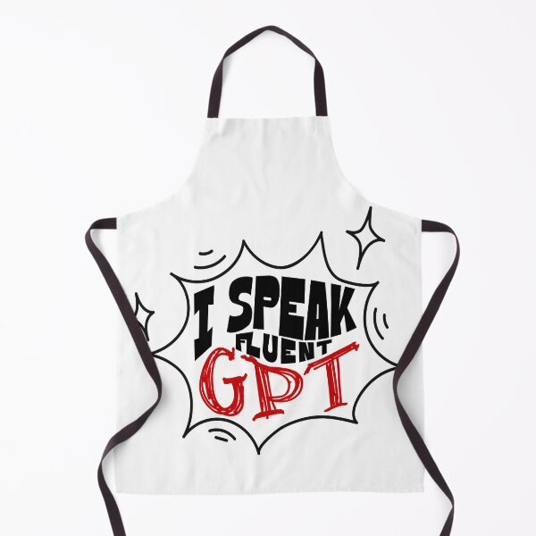 Item preview, I Speak Fluent GPT – AI and Prompt Engineer Humor Design designed and sold by Honominu.