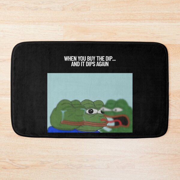 Item preview, When You Buy the Dip... and It Dips Again meme designed and sold by SMARTKIT  DESIGNAGENCY.