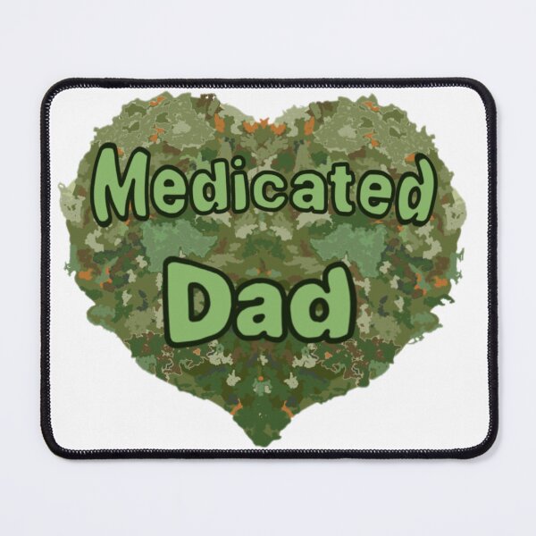 Item preview, Medicated dad designed and sold by Artistkhg.