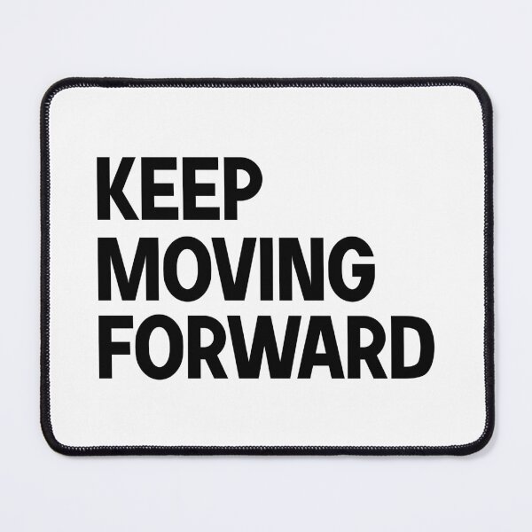 Item preview, keep moving forward designed and sold by designing01Ar3.