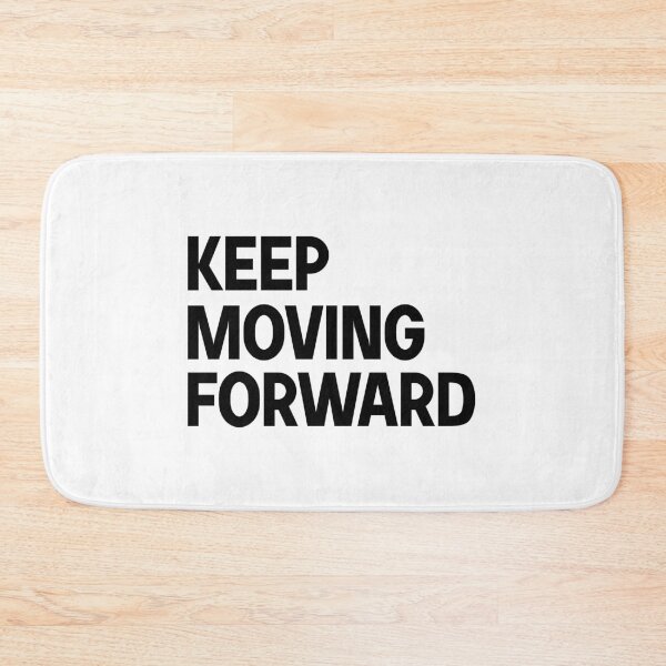 Item preview, keep moving forward designed and sold by designing01Ar3.