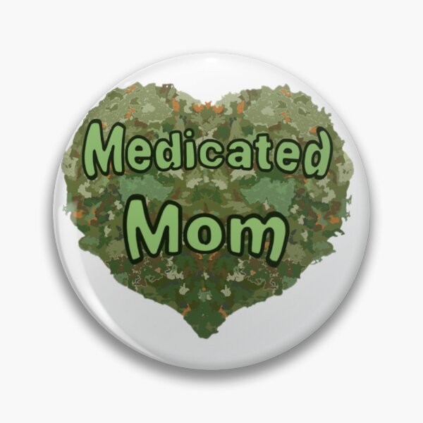 Item preview, Medicated mom designed and sold by Artistkhg.