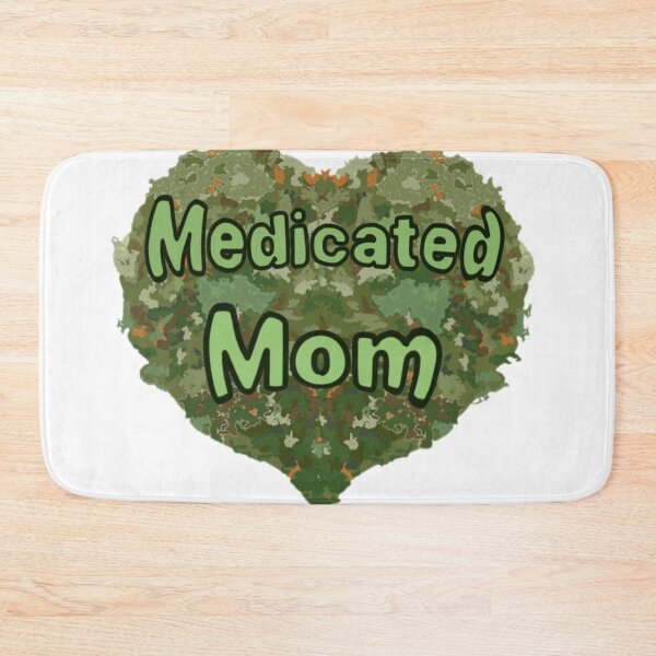 Item preview, Medicated mom designed and sold by Artistkhg.