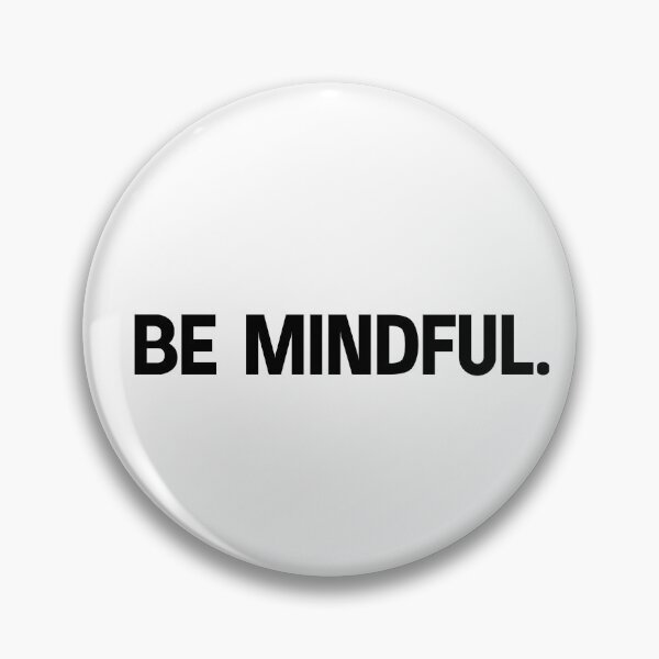 Item preview, be mindful designed and sold by designing01Ar3.