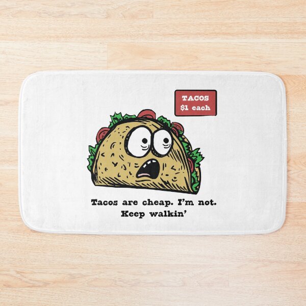 Item preview, Funny Taco Self Worth Humor for Taco Enthusiasts designed and sold by whyitsme.