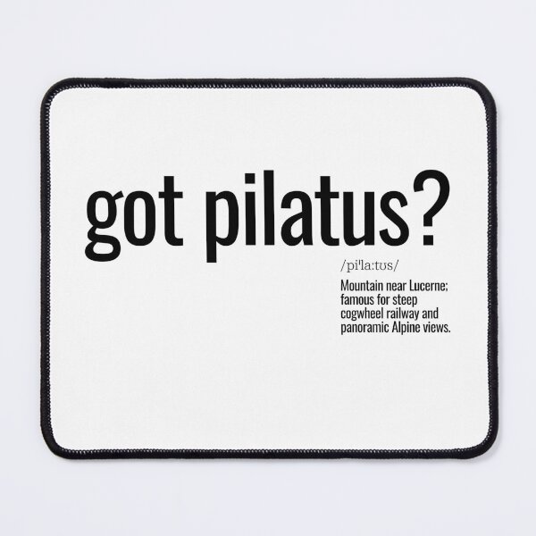 Item preview, got pilatus? designed and sold by nature. electrified..