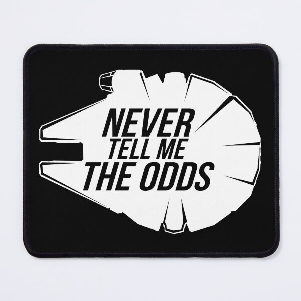 Item preview, Never Tell me the Odds designed and sold by stevegraphix.