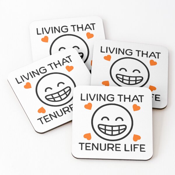 Item preview, Living That Tenure Life | Tenured Teacher | Tenured Professor | Associate Professor | Teacher Tenure Gift | Professor Tenure Gift designed and sold by jadedscientist.