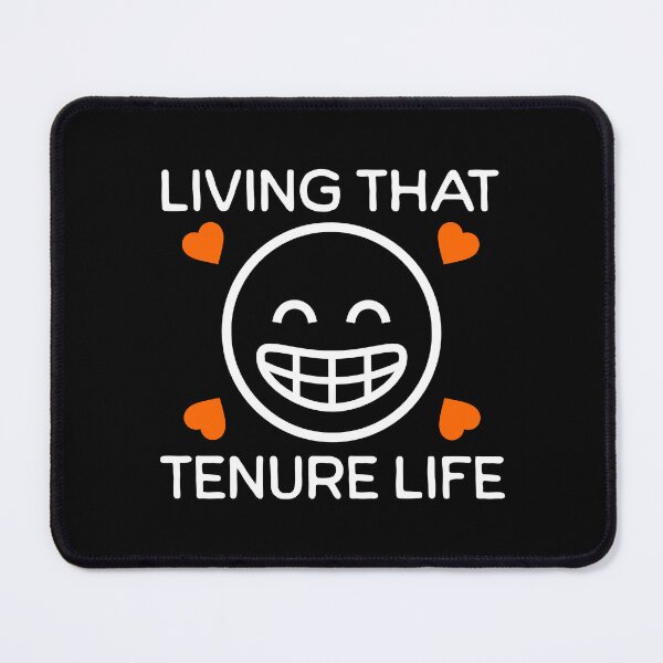 Item preview, Living That Tenure Life | Tenured Professor | Tenured Teacher | Associate Professor | Teacher Tenure Gift | Professor Tenure Gift designed and sold by jadedscientist.