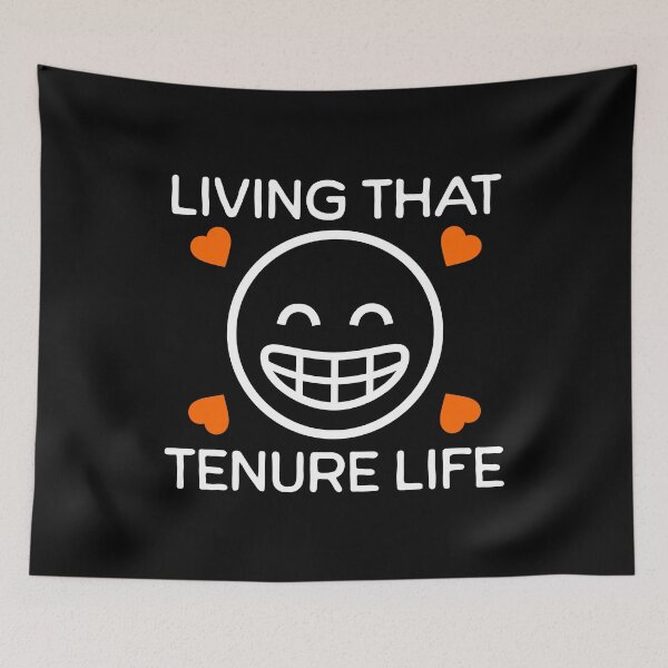 Item preview, Living That Tenure Life | Tenured Professor | Tenured Teacher | Associate Professor | Teacher Tenure Gift | Professor Tenure Gift designed and sold by jadedscientist.