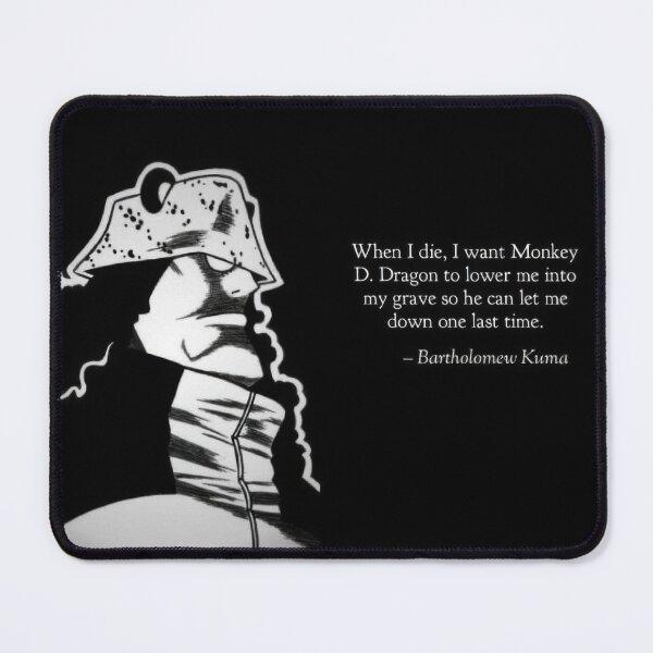 Item preview, Bartholomew Kuma Quote designed and sold by ILoveLaughing.