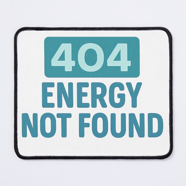 Item preview, 404 Energy Not Found designed and sold by Vitalka-uk.
