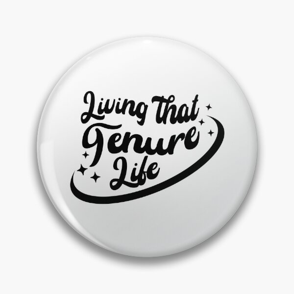 Item preview, Living That Tenure Life | Tenured Professor | Associate Professor | Teacher Tenure Gift | Tenured Teacher | Professor Tenure Gift designed and sold by jadedscientist.