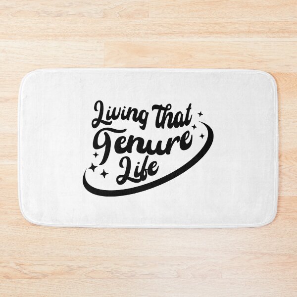 Item preview, Living That Tenure Life | Tenured Professor | Associate Professor | Teacher Tenure Gift | Tenured Teacher | Professor Tenure Gift designed and sold by jadedscientist.