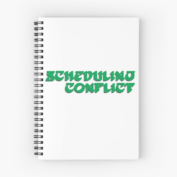 Item preview, Scheduling Conflict designed and sold by chicksdoings.