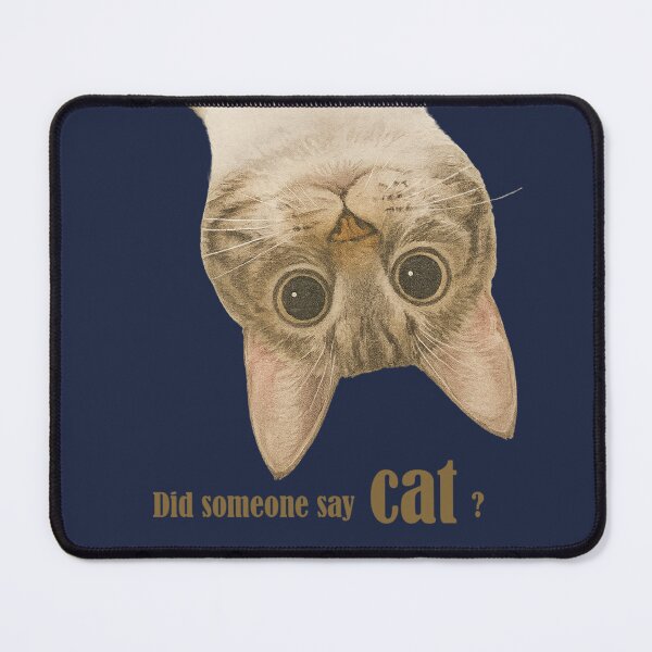 Item preview, Did someone say cat? designed and sold by CocoNotMomo.