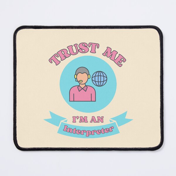 Item preview, Trust Me I'm an Interpreter Woman designed and sold by Neeshki.