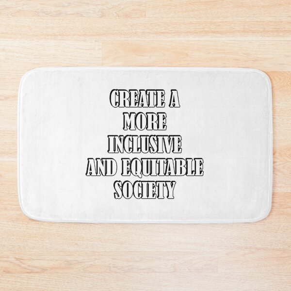 Item preview, Create a more inclusive and equitable societ designed and sold by Inspirationmotivation.