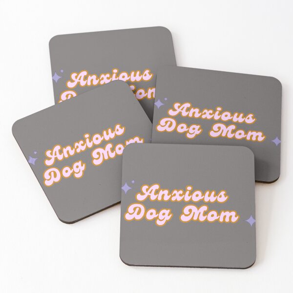 Item preview, Anxious Dog Mom designed and sold by pawsup4treats.