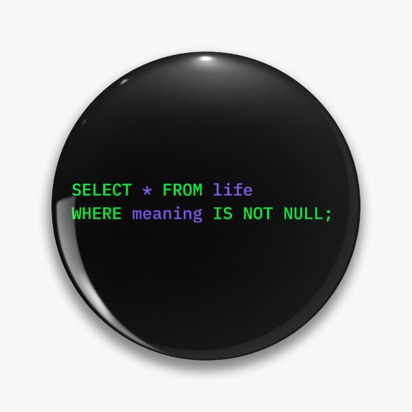 Item preview, Meaning of Life - SQL Funny designed and sold by NerdBotDesigns.
