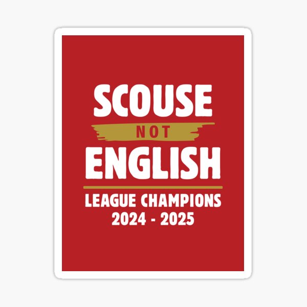 Item preview, Scouse Not English - Liverpool 2024/2025 designed and sold by Joshua Alexander.