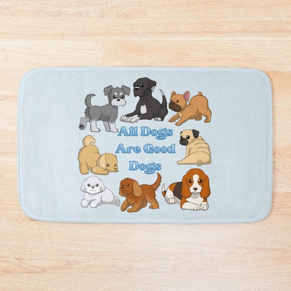 Item preview, All Dogs Are Good Dogs designed and sold by MischiefMoose.