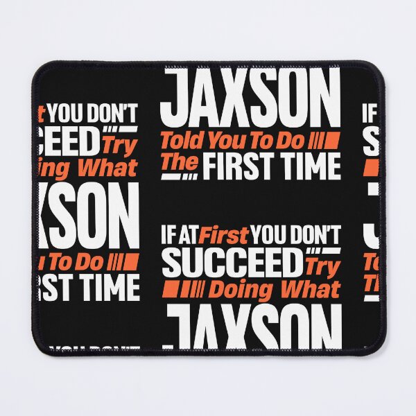 Item preview, Jaxson If at First You Don't Succeed - Funny Jaxson designed and sold by cidolopez.
