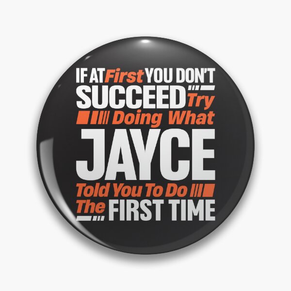 Item preview, Jayce If at First You Don't Succeed - Funny Jayce designed and sold by cidolopez.